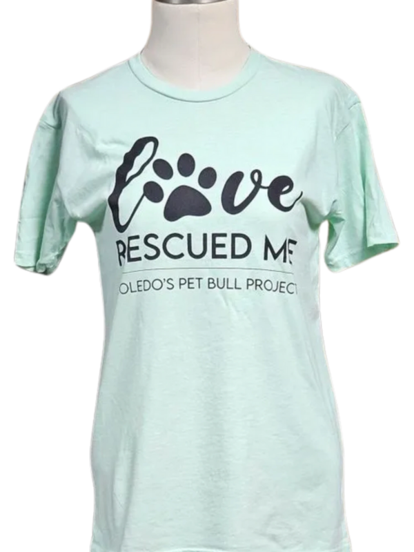 A t-shirt that says love rescued me.